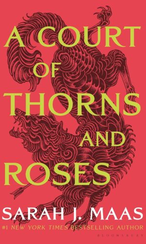 A Court of Thorns and Roses Book 1 in the series by Sarah J. Maas