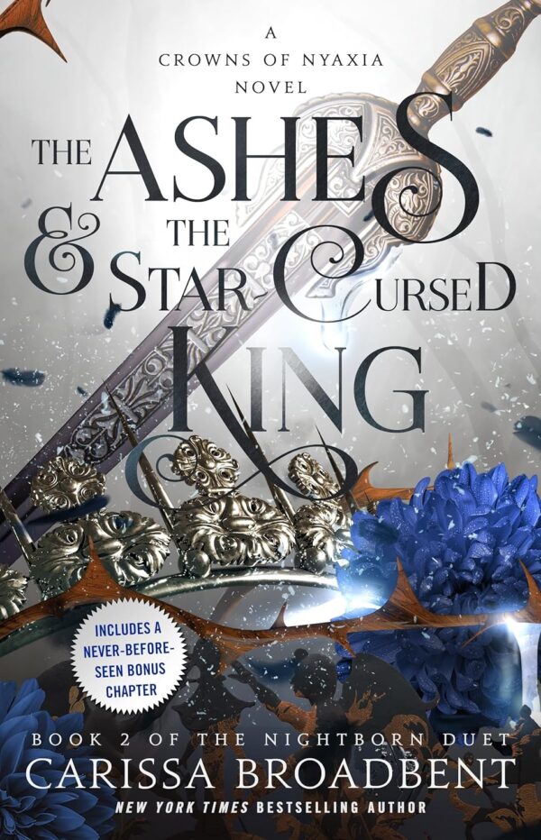 4.3/5 - The Ashes & the Star-Cursed King: in Hardcover by Carissa Broadbent
