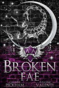 Broken Fae, the fourth installment of the Ruthless Boys of the Zodiac series.