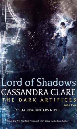 Lord of Shadows, the second installment of The Dark Artifices series.