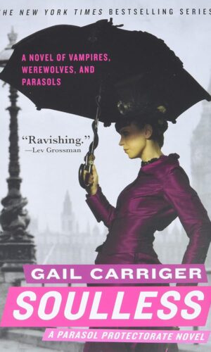 Soulless by Gail Carriger - Buffy meets Jane Austen in the first book of this wickedly funny NYT bestselling series about a young woman whose brush with the supernatural leads to a deadly investigation of London's high society.