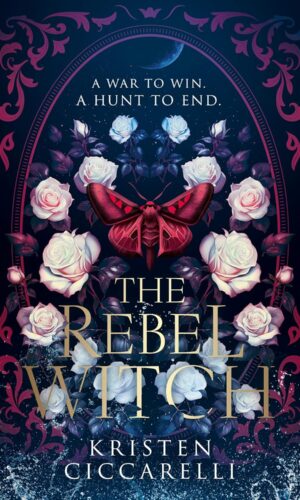 The Rebel Witch The highly anticipated sequel to The Crimson Moth series.