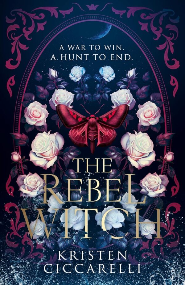 The Rebel Witch The highly anticipated sequel to The Crimson Moth series.